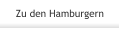 Zu den Hamburgern