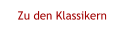 Zu den Klassikern